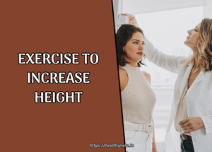 Exercise to Increase Height
