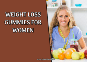Weight Loss Gummies For Women