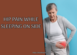Hip Pain While Sleeping on Side
