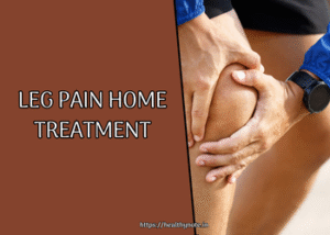 Leg Pain Home Treatment