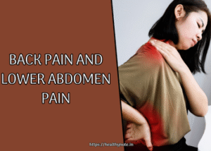 Back Pain and Lower Abdomen Pain Common Discomforts and Simple Remedies
