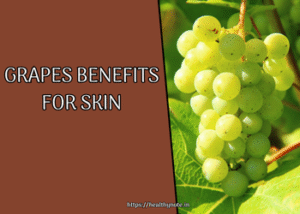 Grapes Benefits for Skin