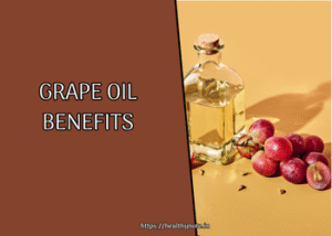Grape Oil Benefits