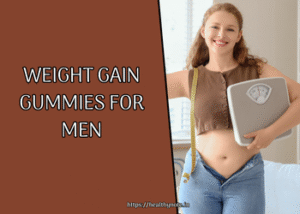 Weight Gain Gummies for Men