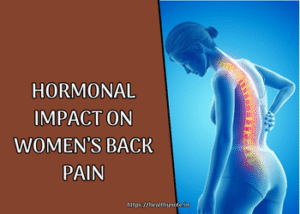 Hormonal Impact on Women Back Pain