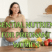 Essential Nutrients for Pregnant Women