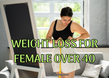 Weight Loss for Female Over 40