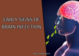 Early Signs of Brain Infection
