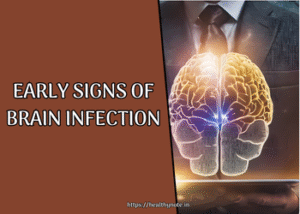 Early Signs of Brain Infection