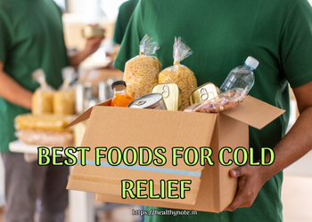 Best Foods for Cold Relief