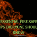 10 Essential Fire Safety Tips Everyone Should Know