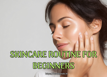 Skincare Routine for Beginners