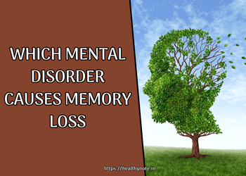 Which mental disorder causes memory loss