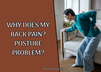 Why does my back pain? Posture problem?