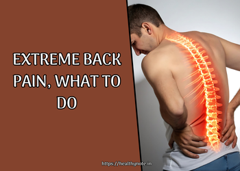 Extreme Back pain, what to do