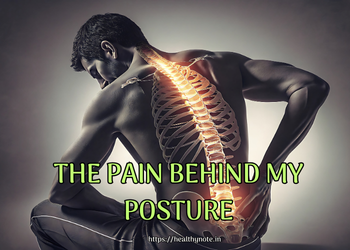 The Pain Behind My Posture